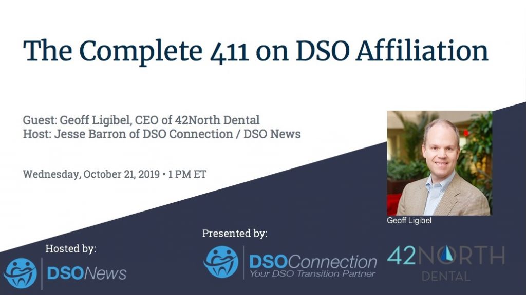 42North Dental Webinar the Complete 411 on DSO Affiliation